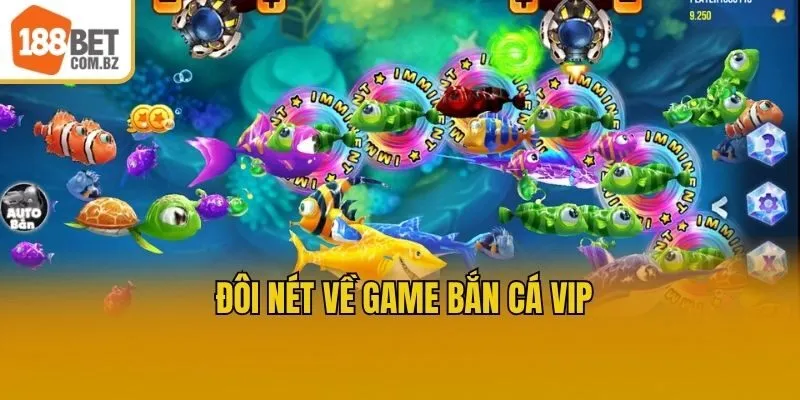 Đôi nét về game bắn cá vip