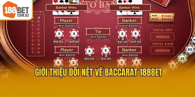 Giới thiệu đôi nét về Baccarat 188bet