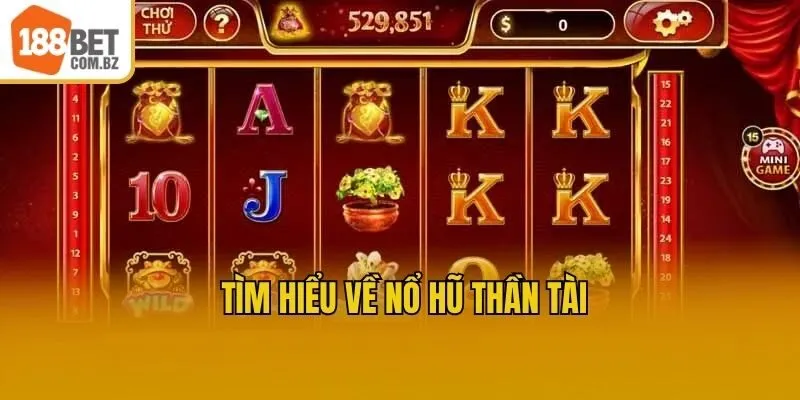 Tìm hiểu về nổ hũ thần tài