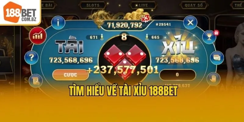 Tìm hiểu về tài xỉu 188bet